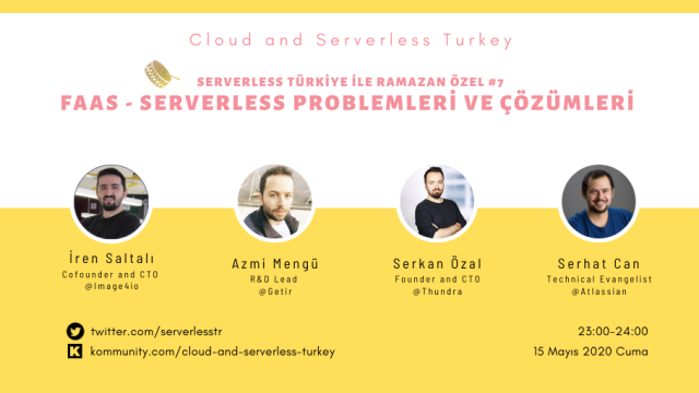 Ramazan Özel #7: FaaS - Serverless (AWS Lambda) Problemleri ve Çözümleri