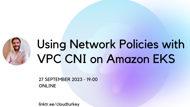 Using Network Policies with VPC CNI on Amazon EKS
