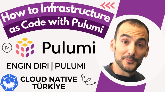 How to Infrastructure as Code with Pulumi | Engin Diri