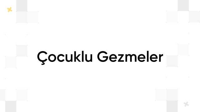 Çocuklu Gezmeler