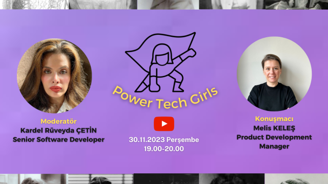 🎉🖥️ Power Tech Girls-Melis KELEŞ🎉🖥️