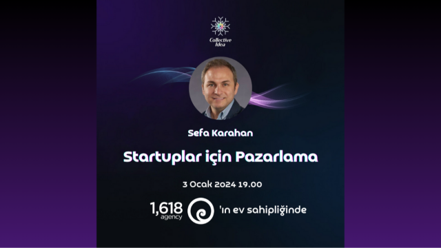 Marketing For Startup's / 1,618 Agency & Collective Idea Eğitim"