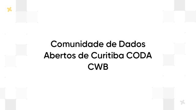 Comunidade de Dados Abertos de Curitiba CODA CWB