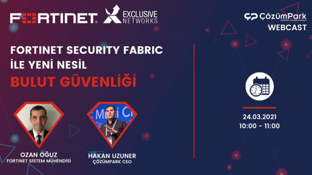 Fortinet Security Fabric İle Yeni Nesil Bulut Güvenliği