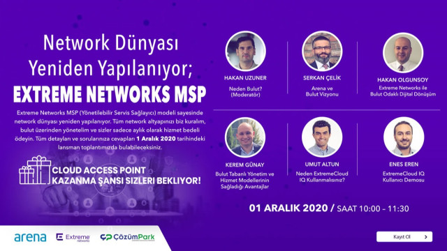 Network Dünyası Yeniden Yapılanıyor; Extreme Networks MSP