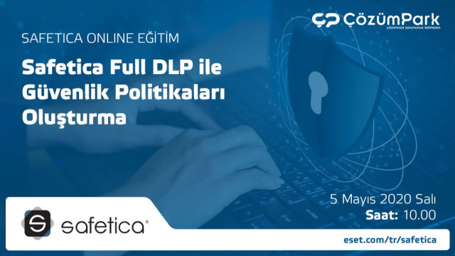 Safetica Online Eğitim – Safetica Full DLP ile Güvenlik Politikaları Oluşturma