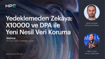 Yedeklemeden Zekâya: X10000 ve DPA ile Yeni Nesil Veri Koruma