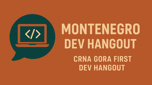 Crna Gora First Dev Hangout