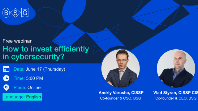 Free webinar: "How to invest efficiently in cybersecurity?"- BSG