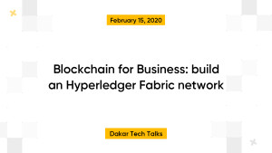 Blockchain for Business: build an Hyperledger Fabric network