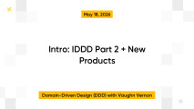 Intro: IDDD Part 2 + New Products