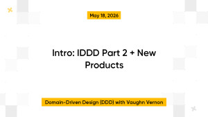 Intro: IDDD Part 2 + New Products