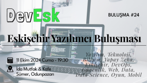 Eskişehir Yazılımcı Buluşması #24