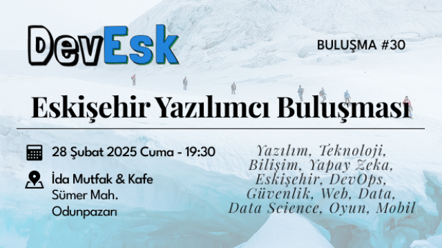 Eskişehir Yazılımcı Buluşması #30