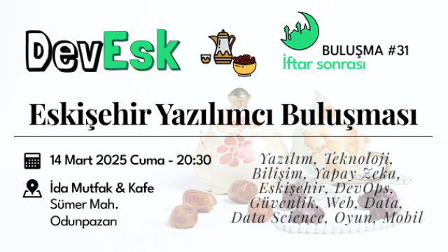 Eskişehir Yazılımcı Buluşması #31