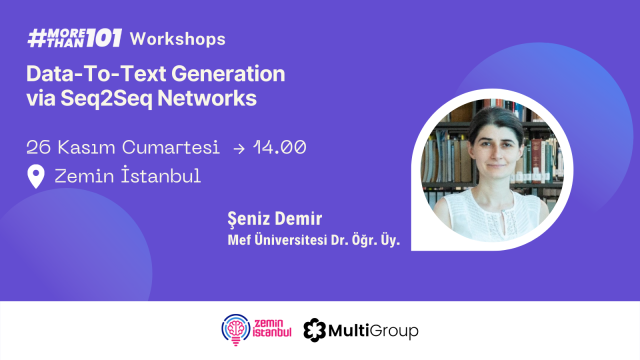 #MoreThan101 | Data-to-Text Generation via Seq2Seq Networks - Şeniz Demir