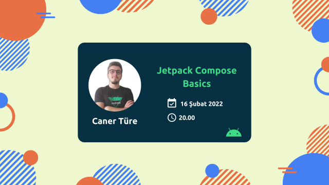 Online | Android 12 Bootcamp | Jetpack Compose Basics | Caner Türe
