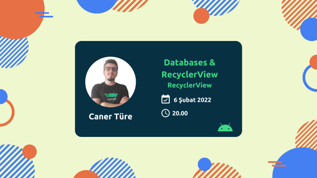 Online | Android 12 Bootcamp | RecyclerView | Caner Türe