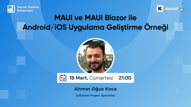 MAUI ve MAUI Blazor ile Android/iOS Uygulama Geliştirme Örneği