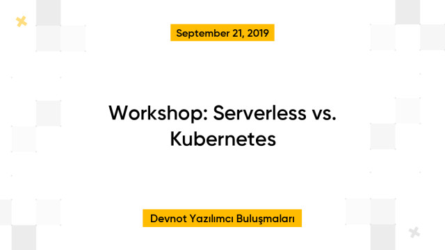 Workshop: Serverless vs. Kubernetes