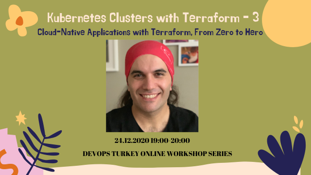 Kubernetes Clusters with Terraform (Workshop Series ~3)