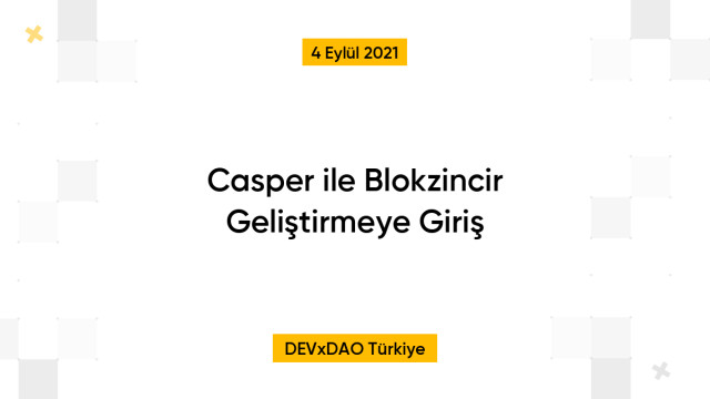 Casper ile Blokzincir Geliştirmeye Giriş