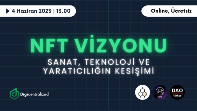 NFT Vizyonu: Sanat, Teknoloji ve Yaratıcılığın Kesişimi