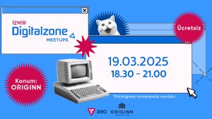 Digitalzone Meetups | İzmir: Mart 2025