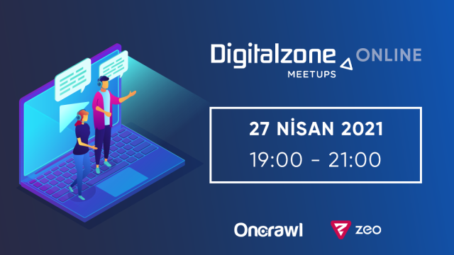 Digitalzone Meetups Online: 27 Nisan Buluşması