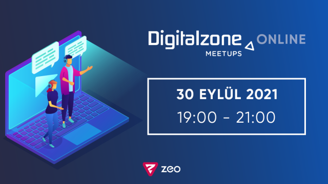 Digitalzone Meetups Online: 30 Eylül Buluşması
