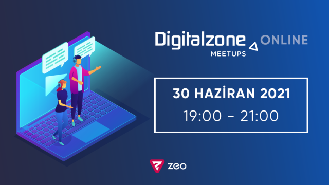 Digitalzone Meetups Online: 30 Haziran Buluşması