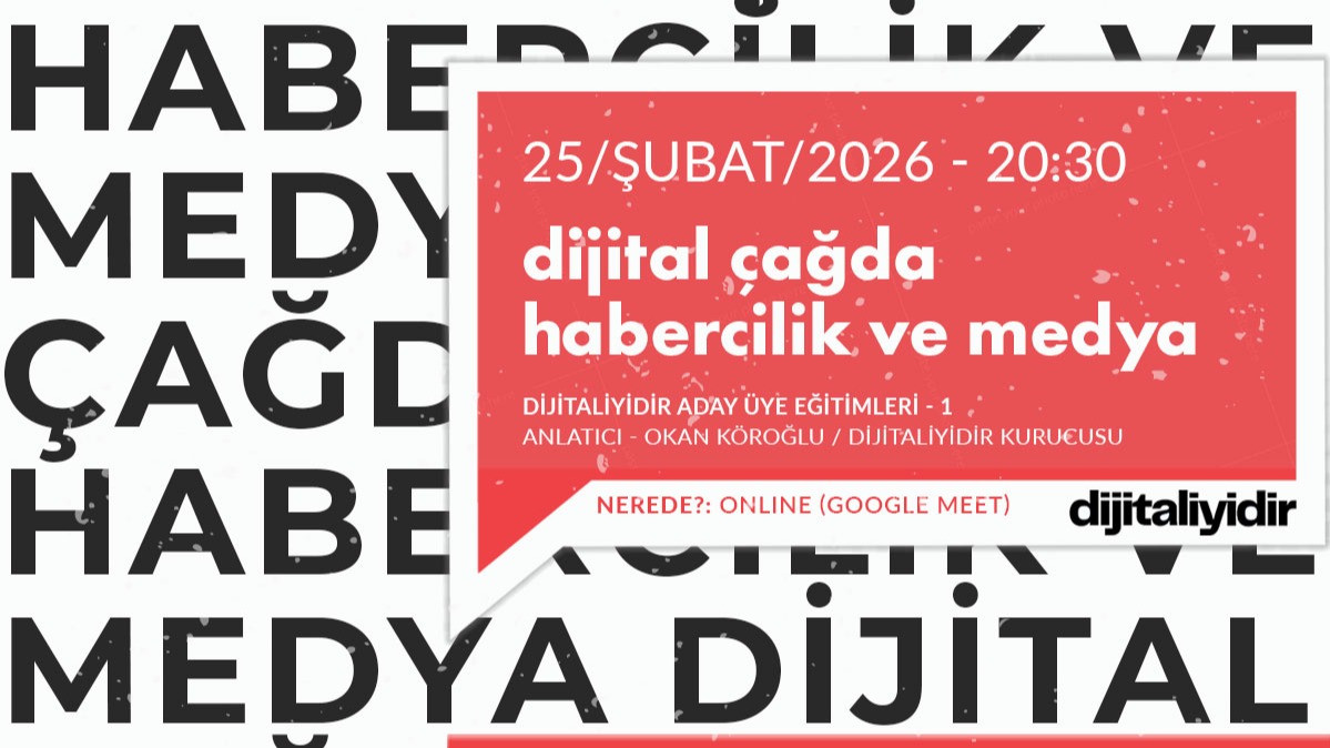 Dijital Çağda Habercilik ve Medya - Özel Etkinlik