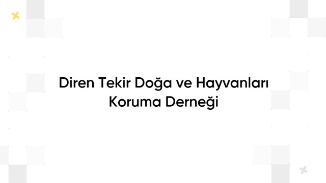 Diren Tekir Doğa ve Hayvanları Koruma Derneği