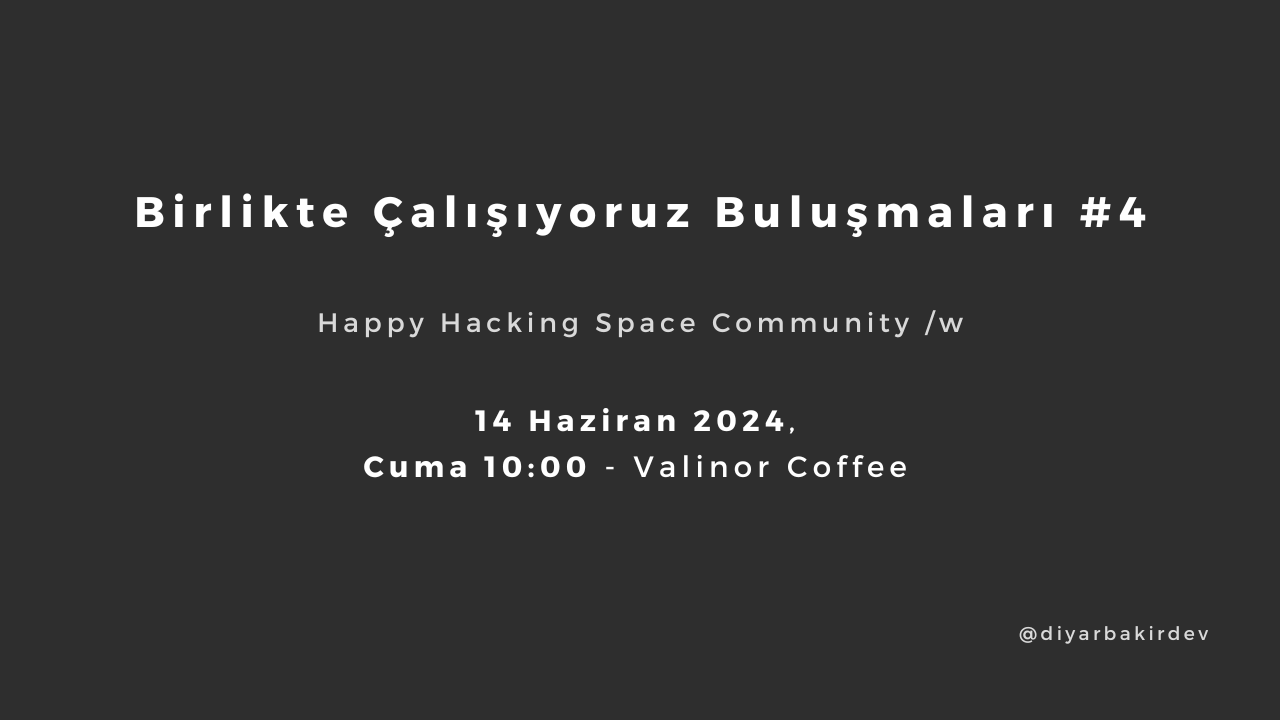 Birlikte Çalışıyoruz Buluşmaları #4