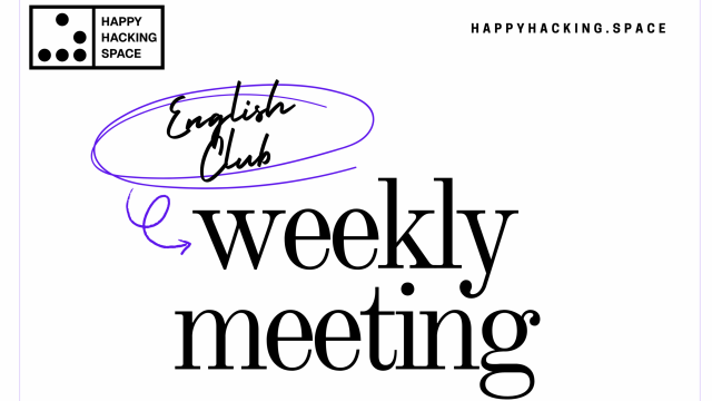 English Speaking Club Weekly Meeting