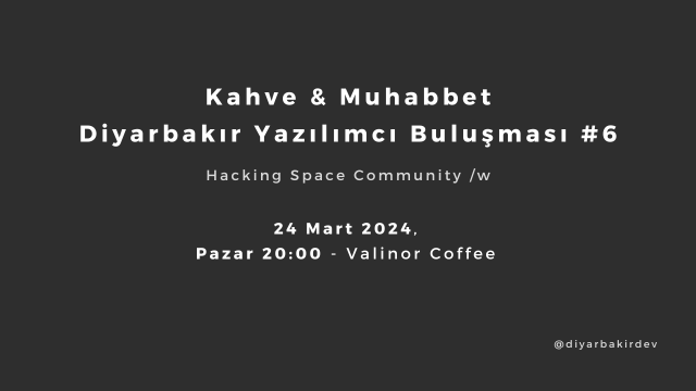 Kahve & Muhabbet | Yazılımcı Buluşması #6