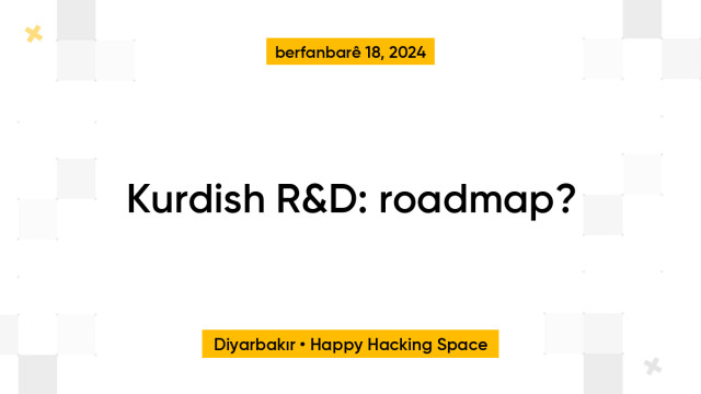 Kurdish R&D: roadmap?