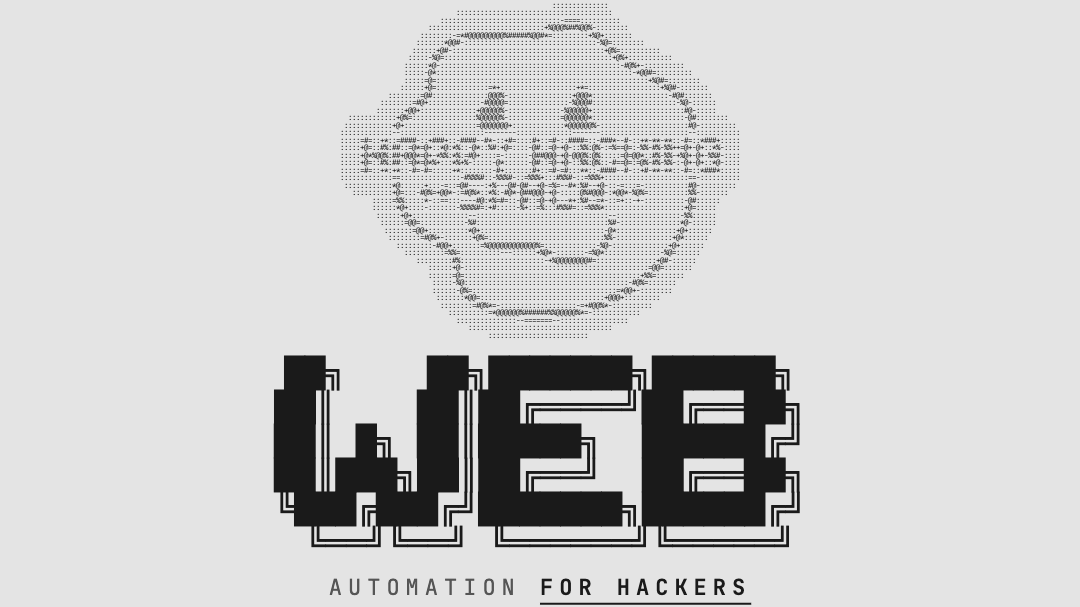 WEB AUTOMATION FOR HACKERS