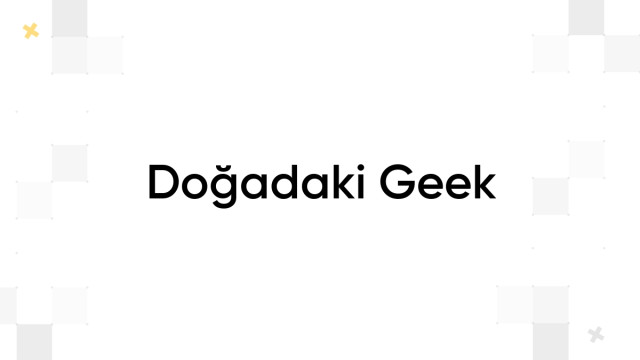 Doğadaki Geek