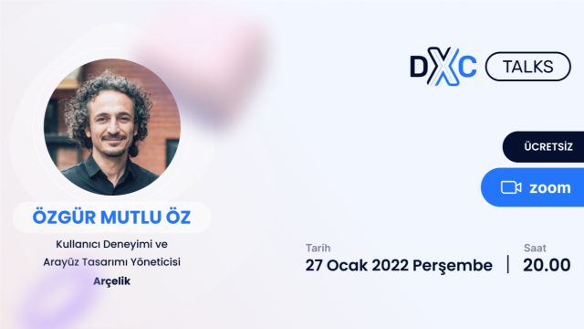 DXC Talks : Özgür Mutlu Öz