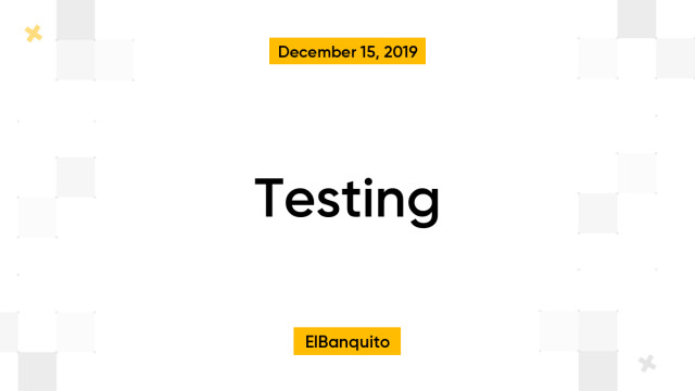Testing
