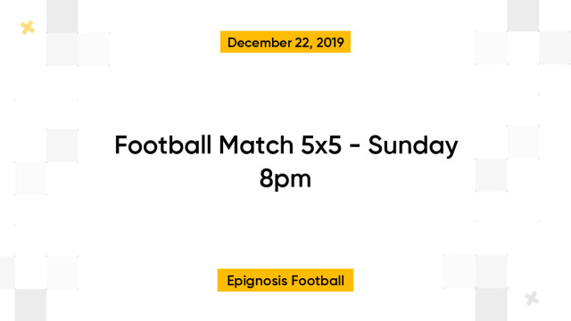 Football Match 5x5 - Sunday 8pm