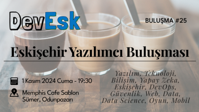 Eskişehir Yazılımcı Buluşması #25