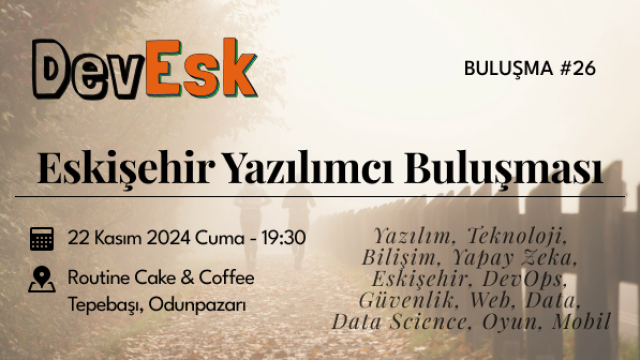 Eskişehir Yazılımcı Buluşması #26