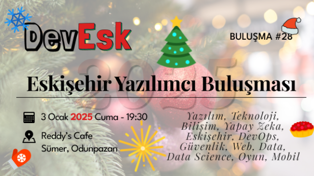 Eskişehir Yazılımcı Buluşması #28