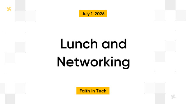 Lunch and Networking