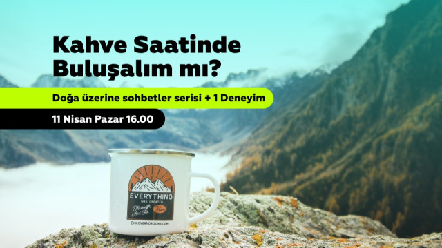 Doğa Üzerine 1 sohbet & 1 Deneyim