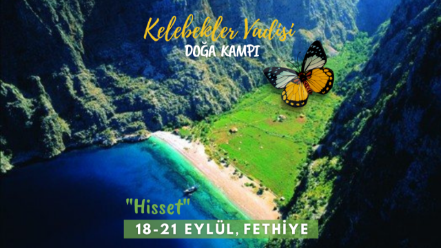 Kelebekler Vadisi Doğa Kampı "Hisset"