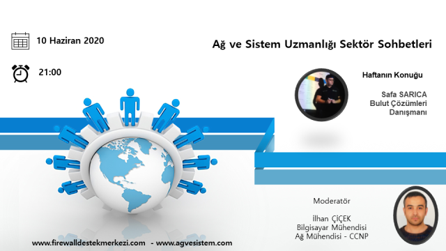 Ağ ve Sistem Uzmanlığı Sektör Sohbetleri - Konuğumuz Safa SARICA