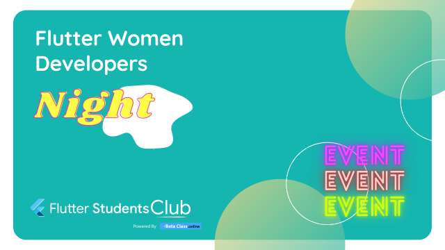 Flutter Women Developers Night | Flutter Students Club